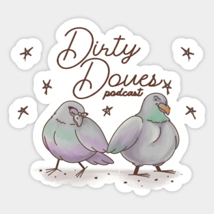 Dirty Doves Podcast Pidgies Sticker